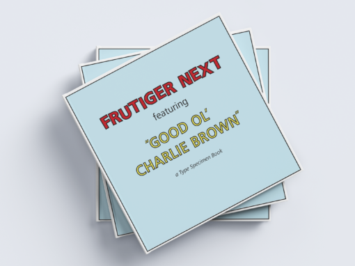 Frutiger Next featuring “Good Ol’ Charlie Brown”